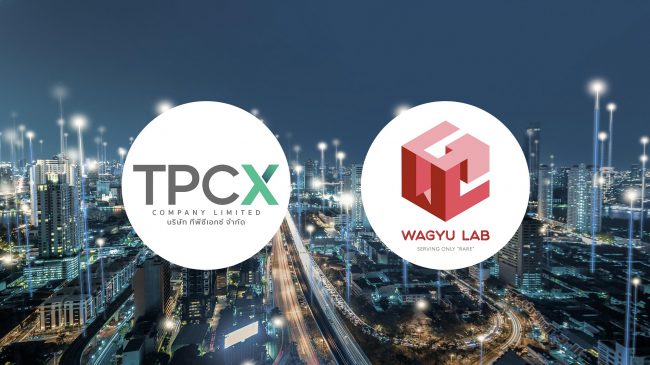 TPCX จับมือ Wagyu Lab เอเจนซี่ด้านบล็อกเชน รุกตลาดต่างประเทศ