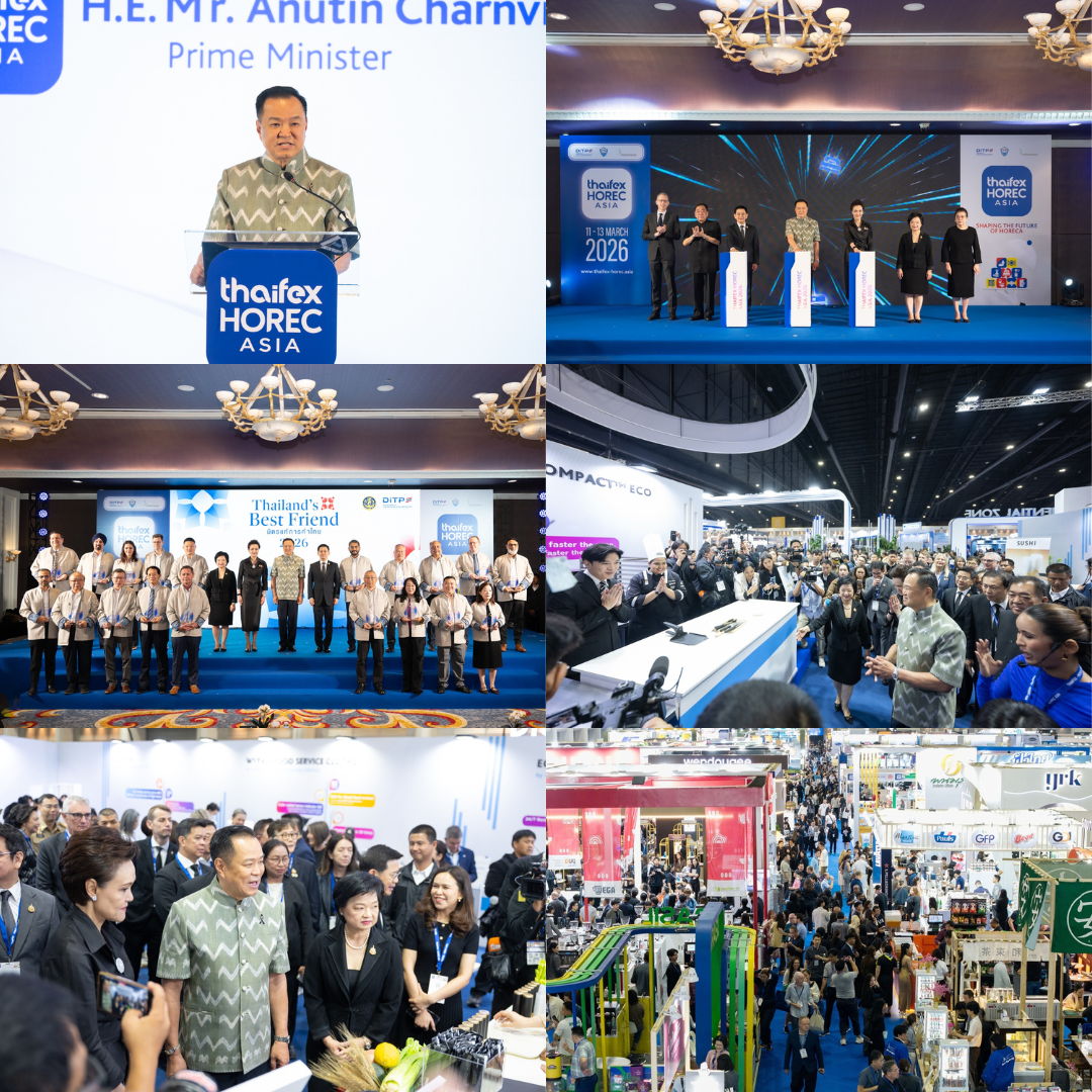 นายก “อนุทิน” เปิดงาน THAIFEX – HOREC ASIA 2026 หนุนไทยเป็นฮับ HoReCa เอเชีย  คาดเงินสะพัด 3.5 พันล้านบาท พร้อมขอบคุณผู้นำเข้ารายใหญ่จากทั่วโลก 20 ราย อุดหนุนสินค้าไทย